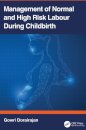 Management of Normal and High-Risk Labour during Childbirth