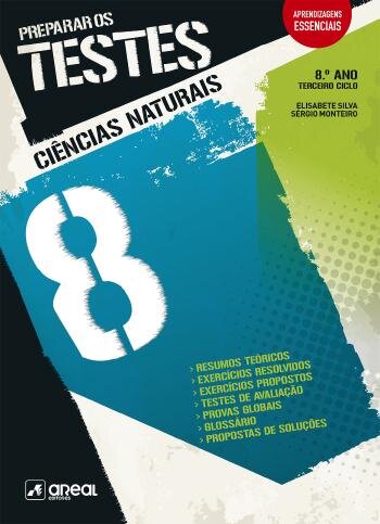 Preparar os Testes - Ciências Naturais 8 - 8.º Ano