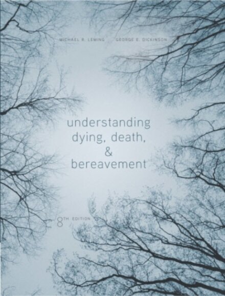 Understanding Dying, Death, and Bereavement