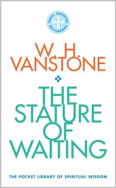 The Stature of Waiting