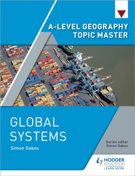 A-level Geography Topic Master: Global Systems
