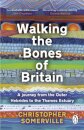 Walking the Bones of Britain