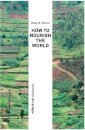 How to Nourish the World