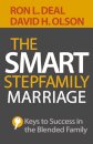 The Smart Stepfamily Marriage – Keys to Success in the Blended Family