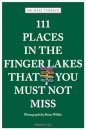 111 Places in the Finger Lakes That You Must Not Miss