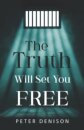 The Truth Will Set You Free