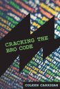 Cracking the Bro Code