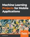 Machine Learning Projects for Mobile Applications