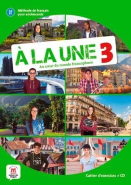 A la une 3 - Cahier d'exercices (A2-B1) + audio MP3. A2/B1