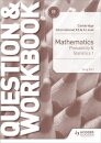 Cambridge International AS & A Level Mathematics Probability & Statistics 1 Question & Workbook
