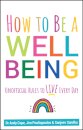 How to Be a Well Being