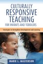 Culturally Responsive Teaching for Infants and Toddlers