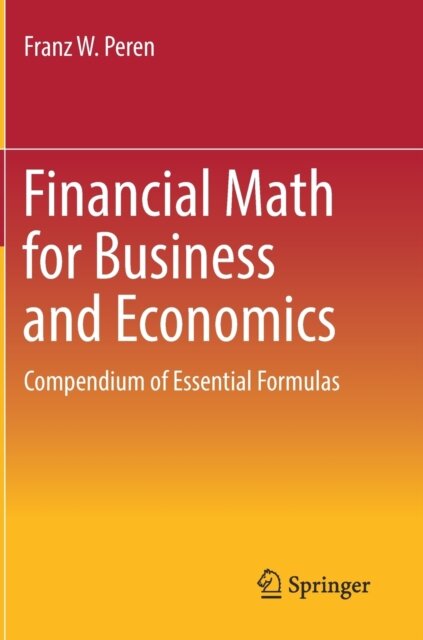 Financial Math for Business and Economics
