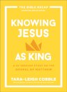 Knowing Jesus as King