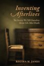 Inventing Afterlives