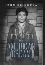 From Utopia to The American Dream