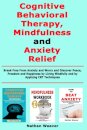 Cognitive Behavioral Therapy, Mindfulness and Anxiety Relief