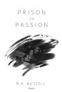 Prison or Passion