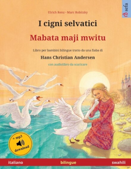 I cigni selvatici - Mabata-maji Mwitu (italiano - swahili)