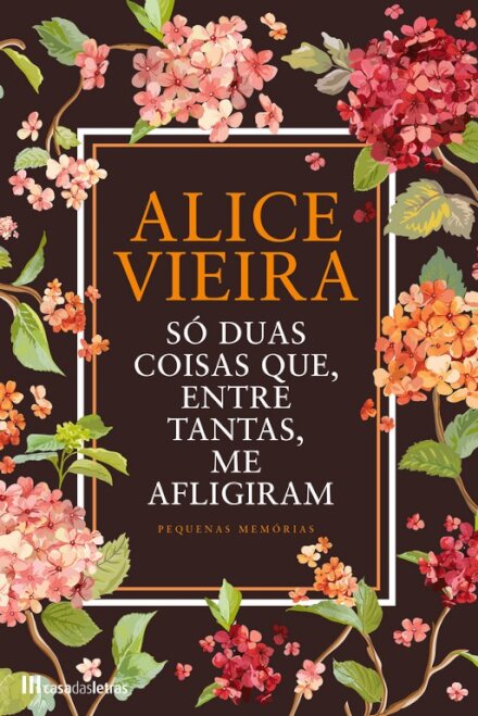 Só Duas Coisas Que, Entre Tantas, me Afligiram