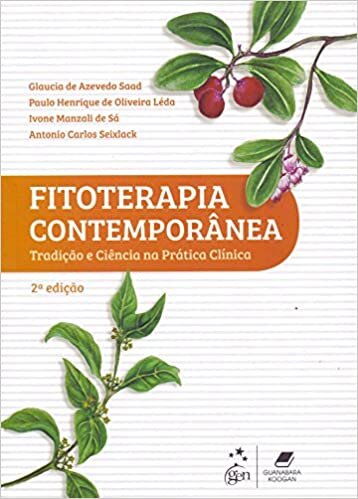 Fitoterapia Contemporânea Tradição e ciência na prática clínica