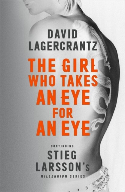 Girl Who Takes An Eye For An Eye (Millennium 5)