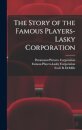 The Story of the Famous Players-Lasky Corporation