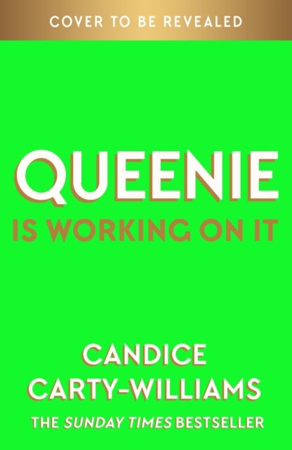 Queenie is Working on It