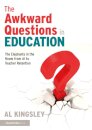 The Awkward Questions in Education