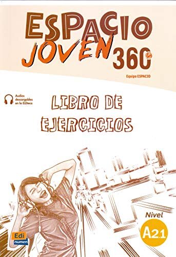 Espacio Joven 360º - Libro de ejercicios. Nivel A2.1