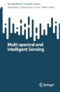 Multi-spectral and Intelligent Sensing