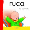 Ruca E O Escorregão