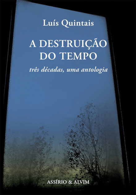 A Destruição do Tempo - três décadas, uma antologia