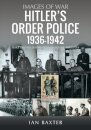 Hitler’s Order Police 1936–1942