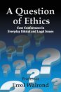 A Question of Ethics
