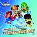 PJ Masks: Conhece os Power Heroes!
