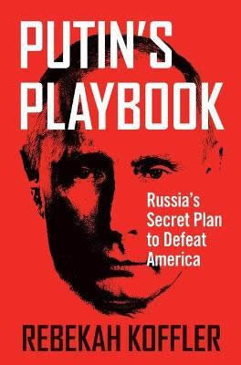 Putin'S Playbook