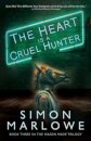 The Heart is a Cruel Hunter