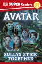 DK Super Readers Level 2 Avatar Sullys Stick Together