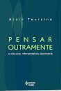 Pensar Outramente: O Discurso Interpretativo Dominante