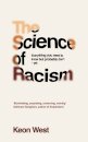 The Science of Racism