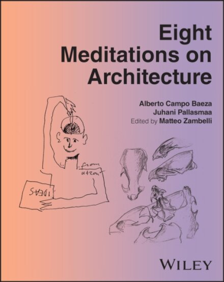 Eight Meditations on Architecture