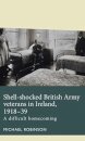 Shell-Shocked British Army Veterans in Ireland, 1918-39