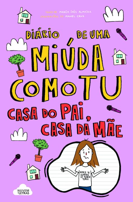 Diário de uma miúda como tu: Casa do pai, casa da mãe