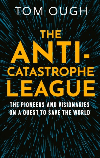 The Anti-Catastrophe League
