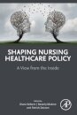 Shaping Nursing Healthcare Policy
