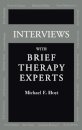 Interviews With Brief Therapy Experts
