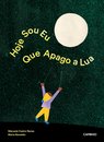 Hoje Sou Eu Que Apago a Lua