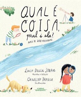 Qual É Coisa, Qual É Ela? Mais De 200 Adivinhas