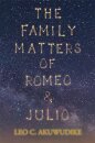 The Family Matters of Romeo and Julio